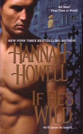 If He's Wild by Hannah Howell