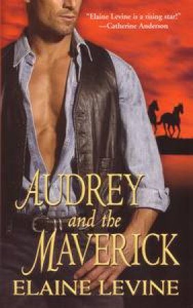 Audrey and the Maverick by Elaine Levine