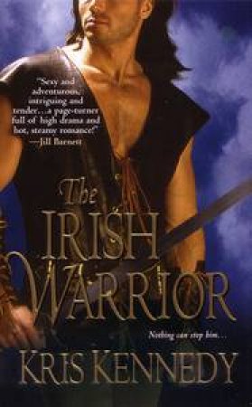 The Irish Warrior by Kris Kennedy