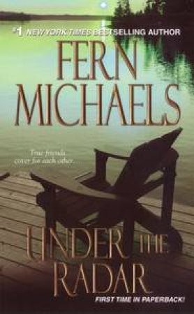 Under the Radar by Fern Michaels