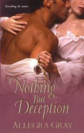 Nothing but Deception by Allegra Gray