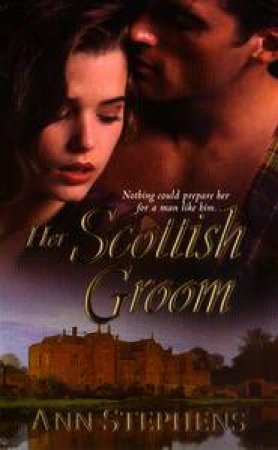 Her Scottish Groom by Ann Stephens