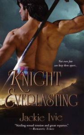 Knight Everlasting by Jackie Ivie