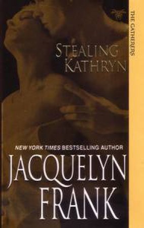 Stealing Kathryn by Jacquelyn Frank