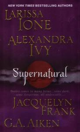 Supernatural by Ivy Alexandra, Frank Jacqu Ione Larissa