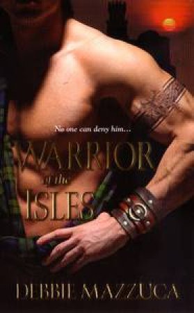 Warrior of the Isles by Debbie Mazzuca