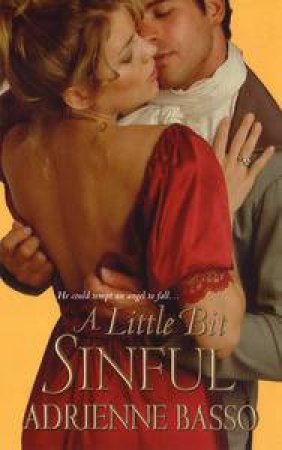 A Little Bit Sinful by Adrienne Basso