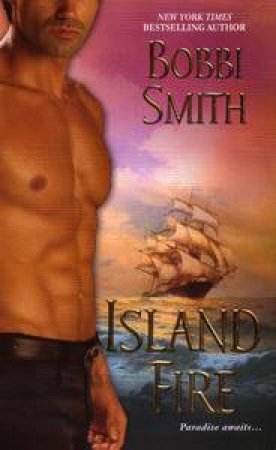 Island Fire by Bobbi Smith