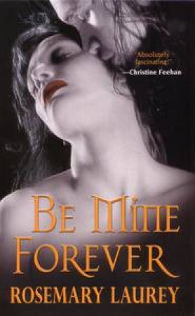 Be Mine Forever by Rosemary Laurey