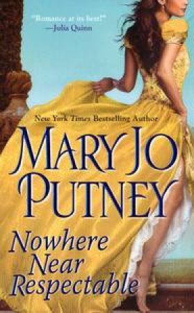 Nowhere Near Respectable by Mary Jo Putney