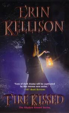 Fire Kissed by Erin Kellison