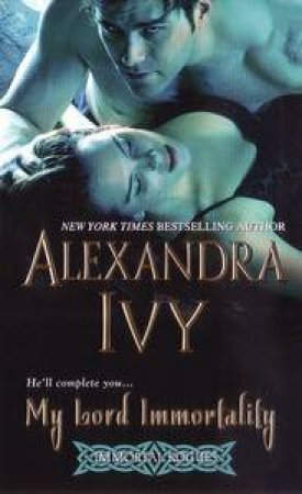 My Lord Immortality by Alexandra Ivy