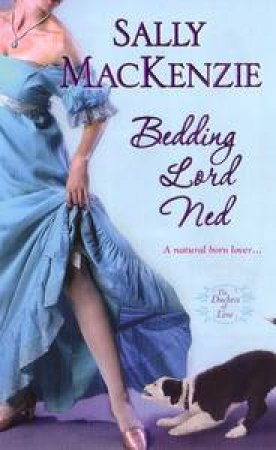 Bedding Lord Ned by Sally MacKenzie