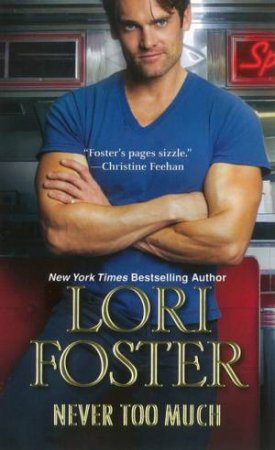 Never Too Much by Lori Foster