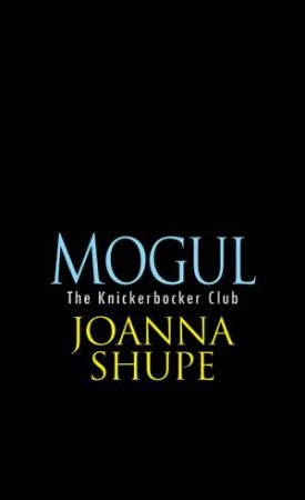 Mogul by Joanna Shupe