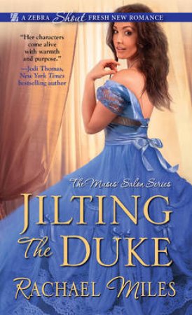 Jilting The Duke by Rachael Miles