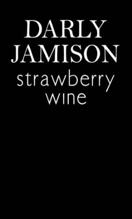 Strawberry Wine by Darly Jamison