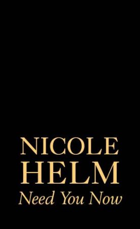 Need You Now by Nicole Helm