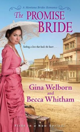 The Promise Bride by Gina;Whitham, Becca; Welborn