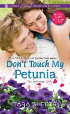 Dont Touch My Petunia