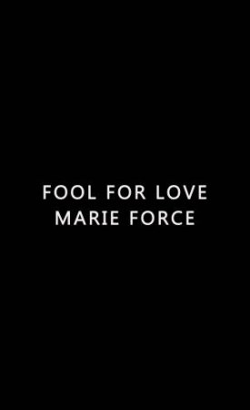 Fool For Love by Marie Force