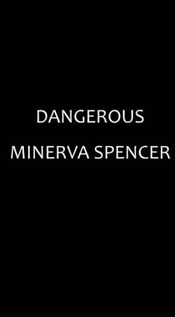 Dangerous by Minerva Spencer