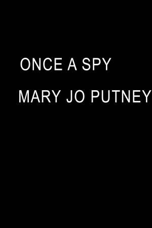 Once a Spy by Mary Jo Putney