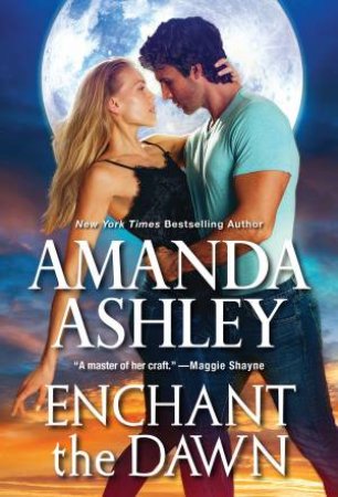 Enchant The Dawn by Amanda Ashley