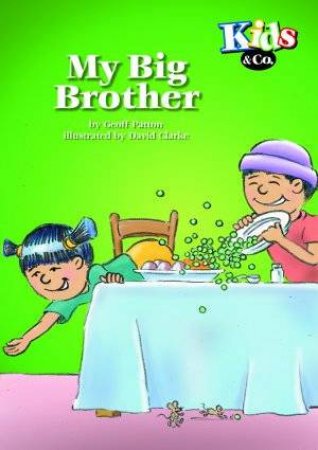 Kids & Co: My Big Brother by Geoff Patton