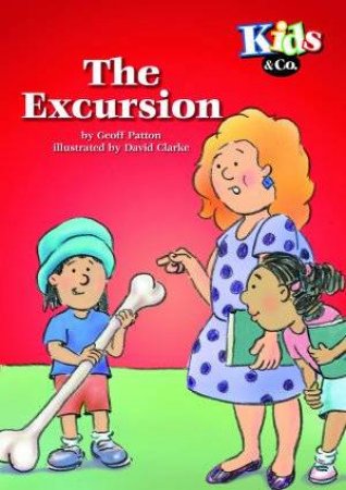 Kids & Co: The Excursion by Geoff Patton