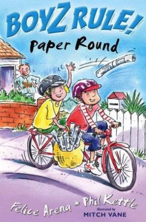 Paper Round by Felice Arena & Phil Kettle