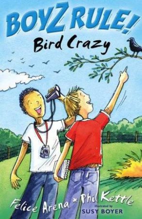 Bird Crazy by Felice Arena & Phil Kettle