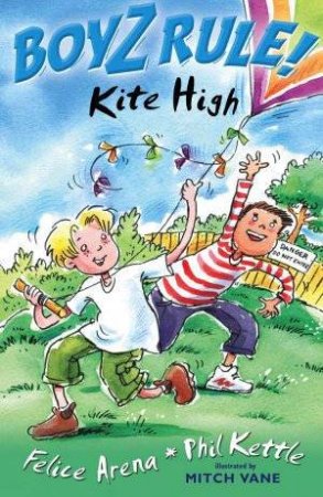 Kite High by Felice Arena & Phil Kettle