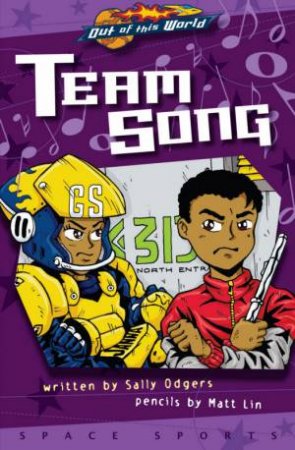 Space Sports: Team Song by Sally Odgers