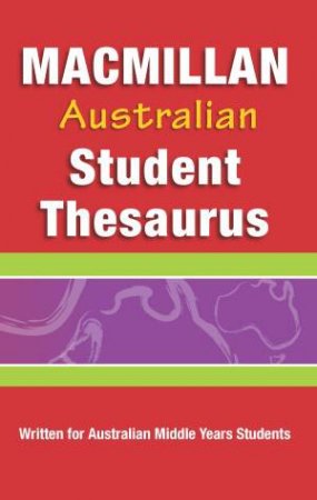 Macmillan Australian Student Thesaurus by Various