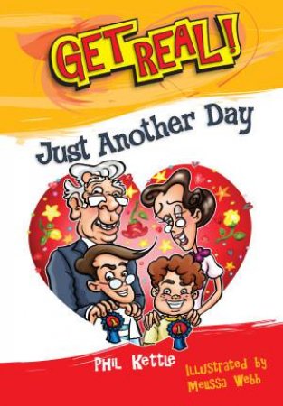 Get Real!: Just Another Day by Phil Kettle