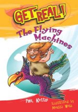 Get Real The Flying Machines