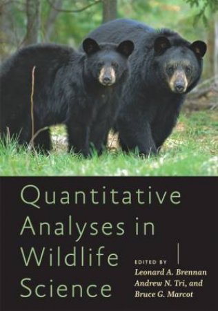 Quantitative Analyses In Wildlife Science by Various