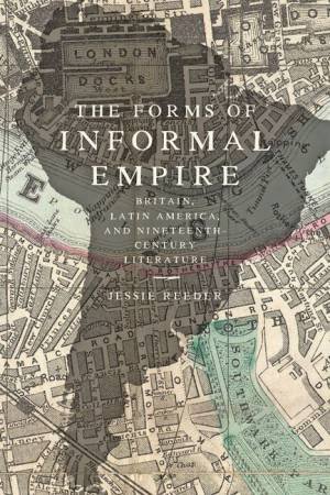 Forms Of Informal Empire by Jessie Reeder