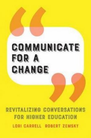 Communicate For A Change by Lori Carrell