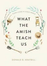 What The Amish Teach Us