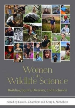 Women in Wildlife Science by Carol L. Chambers & Kerry L. Nicholson