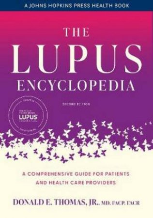 The Lupus Encyclopedia 2/e (PB) by Donald E. Thomas