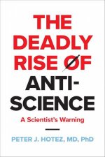 The Deadly Rise of Antiscience