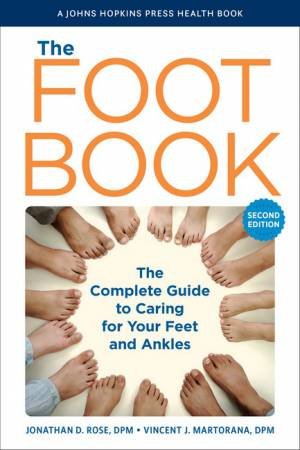 The Foot Book 2/e by Jonathan D. Rose & Vincent J. Martorana