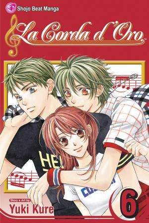 Corda d'Oro, Vol. 6 by Yuki Kure & Yuki Kure