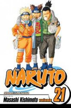 Naruto 21 by Masashi Kishimoto