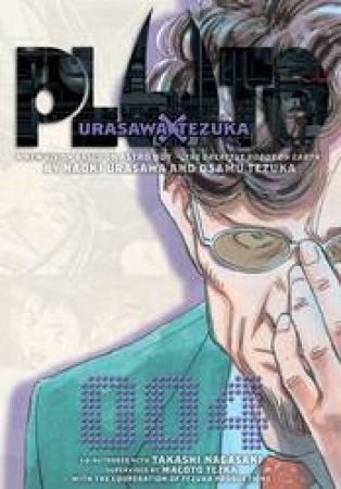 Pluto: Urasawa x Tezuka 04 by Naoki Urasawa