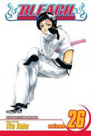 Bleach 26 by Tite Kubo