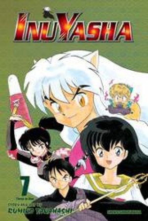 Inuyasha (3-in-1 Edition) 07 by Rumiko Takahashi